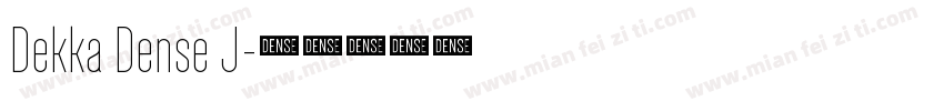 Dekka Dense J字体转换